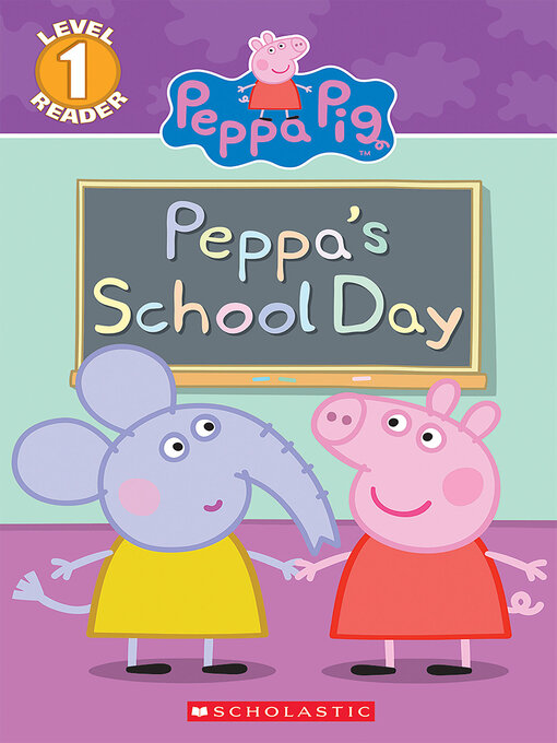 Title details for Peppa's School Day by Meredith Rusu - Wait list